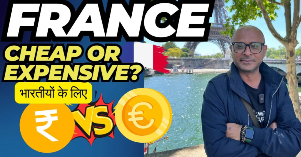 Is France Expensive to Visit in 2026? A Complete Travel Budget Guide for Indian Travelers